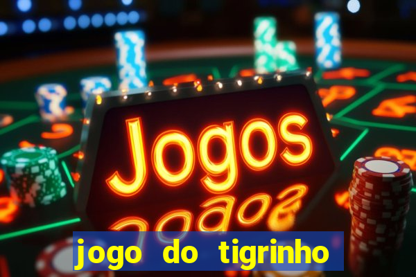 jogo do tigrinho deposito 1 real